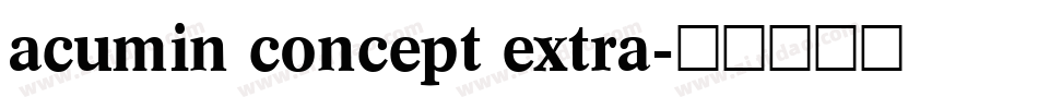 acumin concept extra字体转换